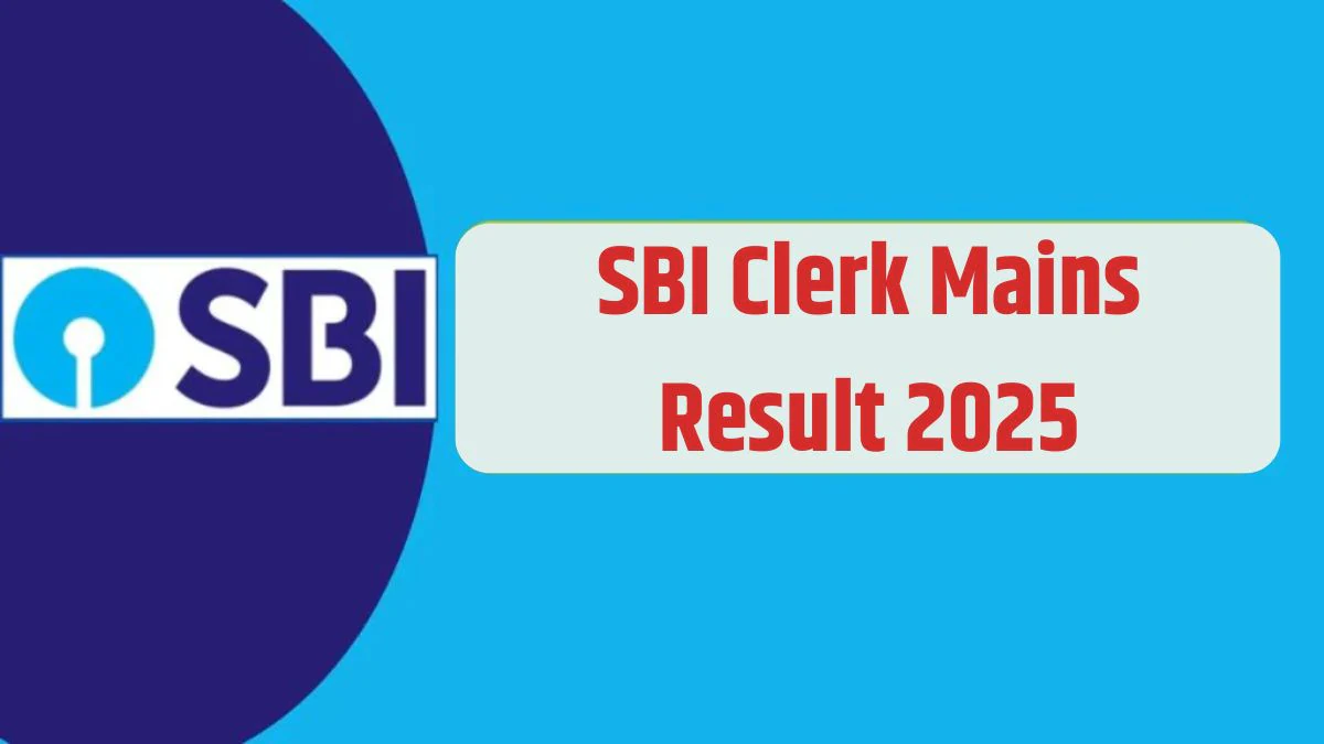 SBI Clerk Mains Result 2025: एसबीआई क्लर्क मेन्स रिजल्ट कभी भी हो सकता है जारी, यहां देखें स्कोरकार्ड डाउनलोड करने का तरीका