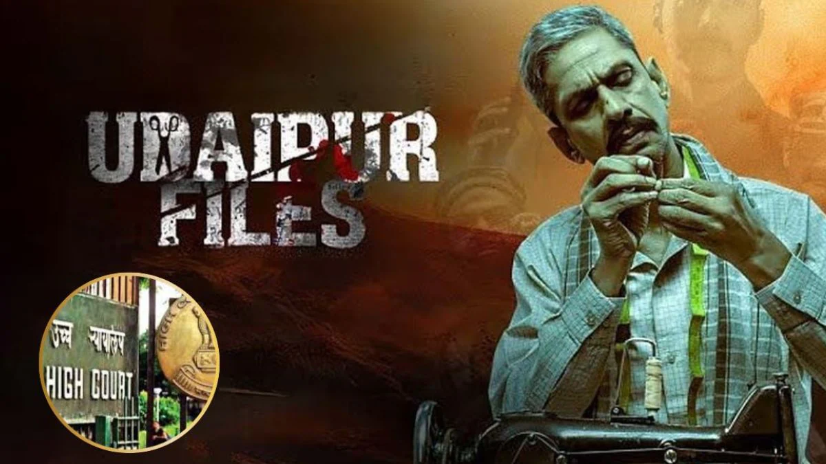 फिल्म ‘उदयपुर फाइल्स’ की रिलीज पर रोक, दिल्ली हाई कोर्ट से निर्माताओं का बड़ा झटका